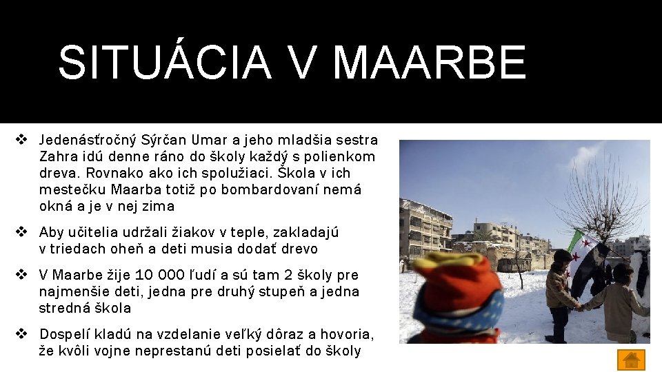 SITUÁCIA V MAARBE v Jedenásťročný Sýrčan Umar a jeho mladšia sestra Zahra idú denne