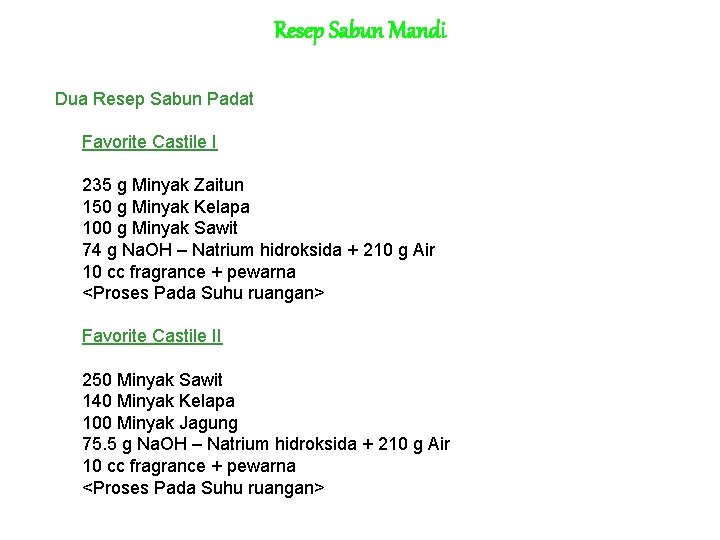 Resep Sabun Mandi Dua Resep Sabun Padat Favorite Castile I 235 g Minyak Zaitun