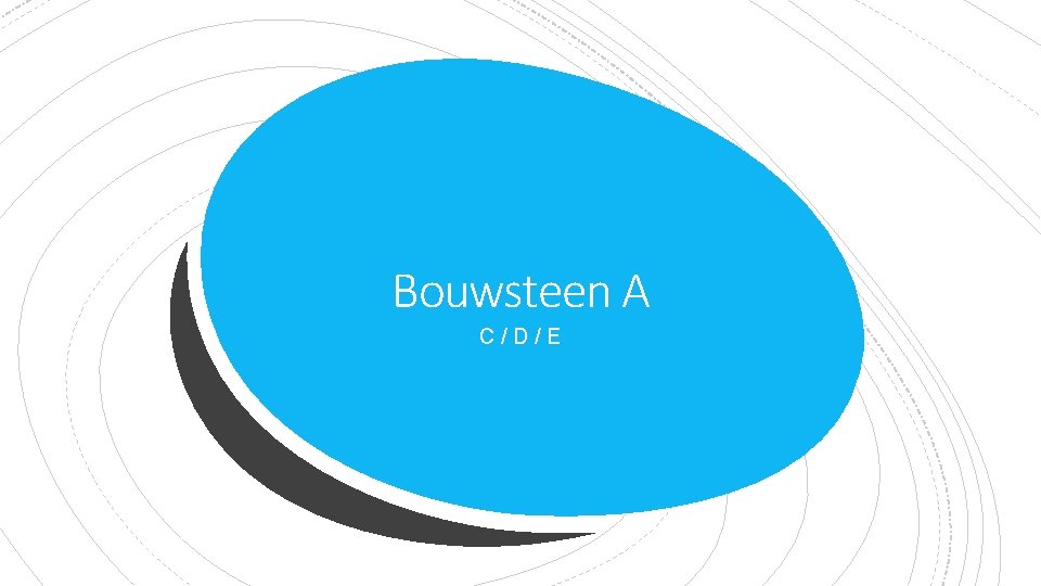 Bouwsteen A C/D/E 