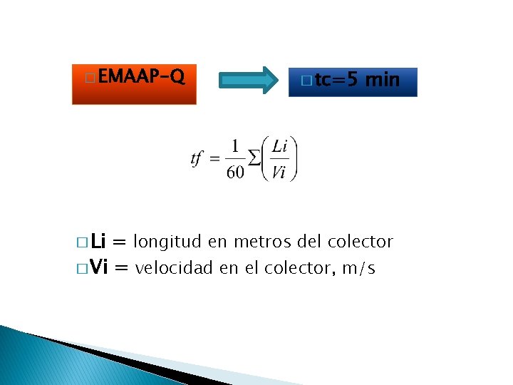 � EMAAP-Q � Li � tc=5 min = longitud en metros del colector �