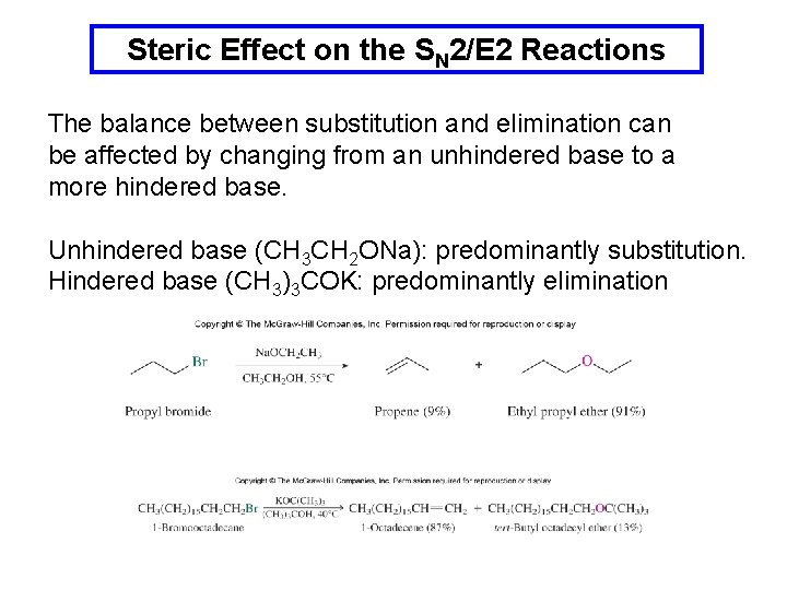 Steric Effect on the SN 2/E 2 Reactions The balance between substitution and elimination