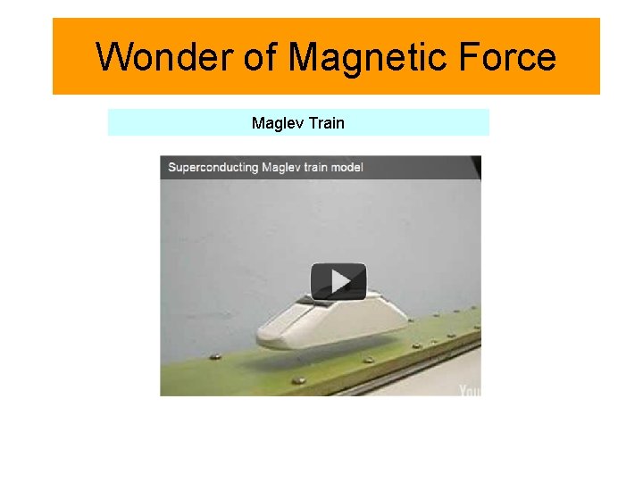 Wonder of Magnetic Force Maglev Train 