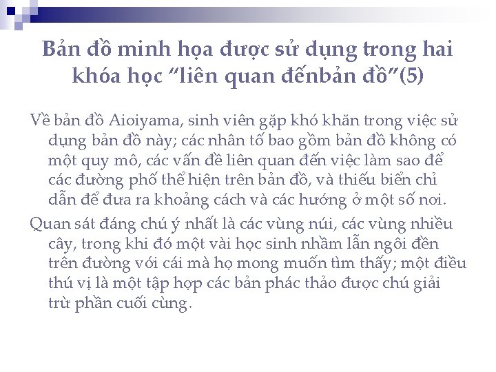Bản đồ minh họa được sử dụng trong hai khóa học “liên quan đếnbản