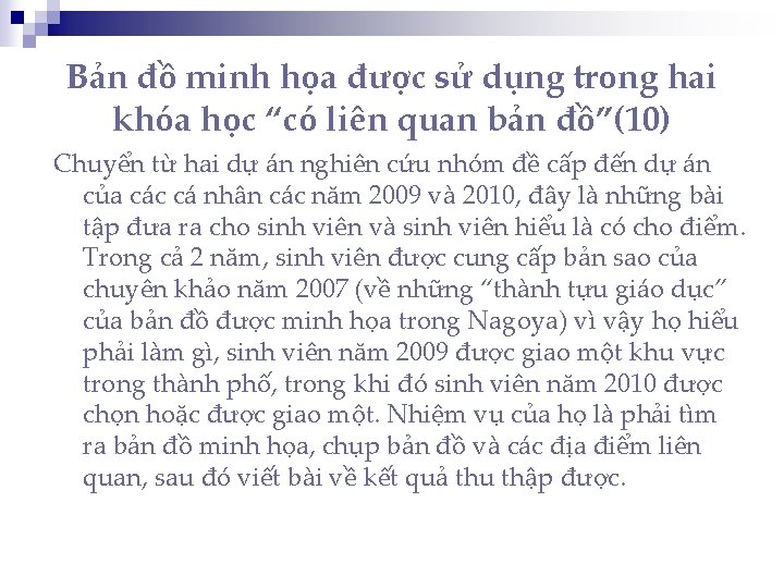 Bản đồ minh họa được sử dụng trong hai khóa học “có liên quan