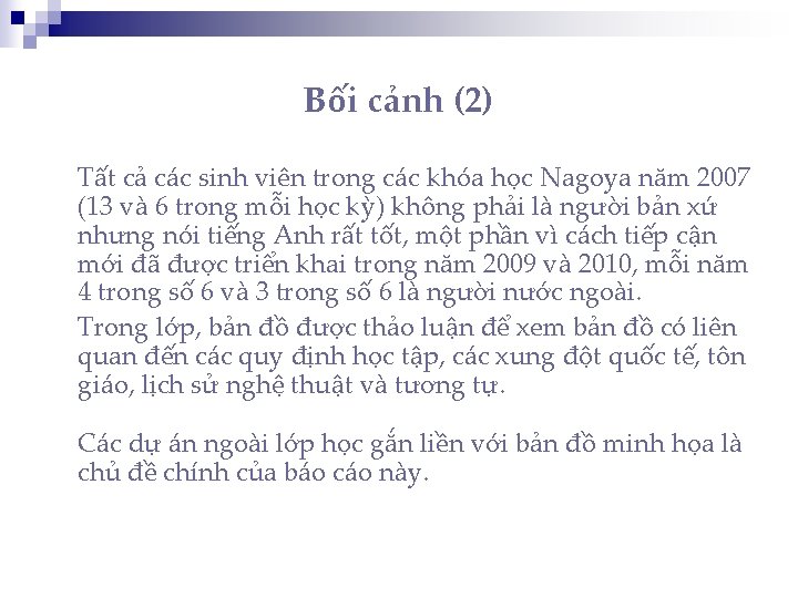 Bối cảnh (2) Tất cả các sinh viên trong các khóa học Nagoya năm