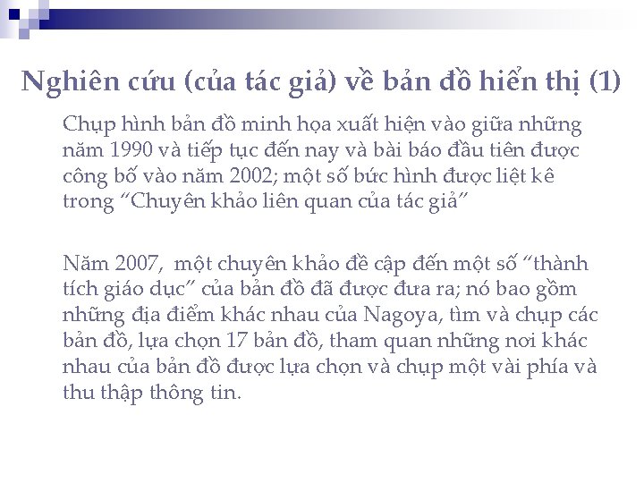 Nghiên cứu (của tác giả) về bản đồ hiển thị (1) Chụp hình bản