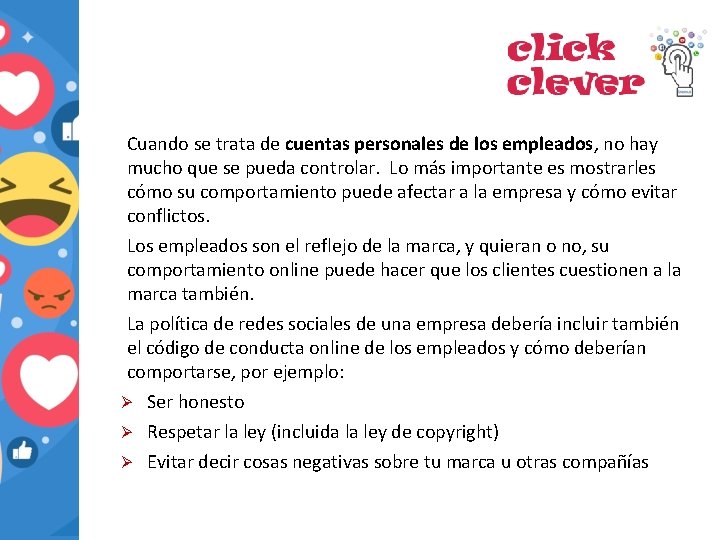 Cuando se trata de cuentas personales de los empleados, no hay mucho que se