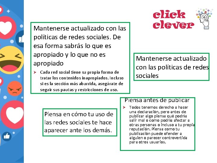 Mantenerse actualizado con las políticas de redes sociales. De esa forma sabrás lo que
