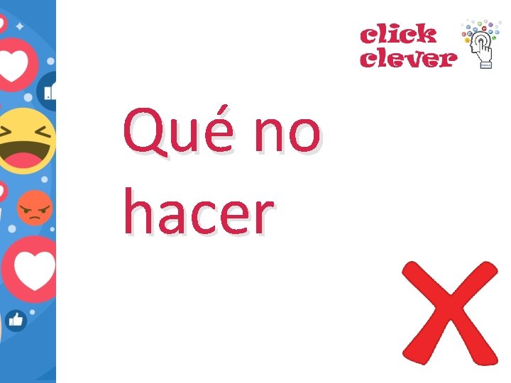 Qué no hacer 