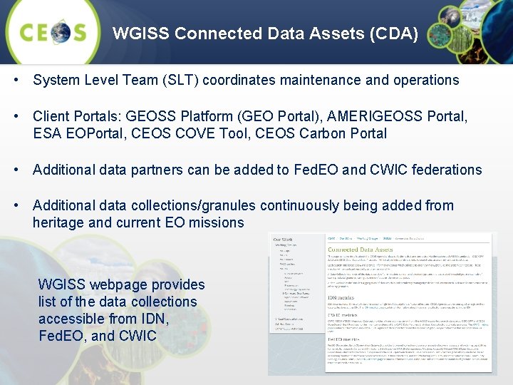 WGISS Connected Data Assets (CDA) • System Level Team (SLT) coordinates maintenance and operations