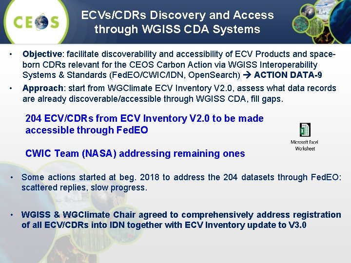 ECVs/CDRs Discovery and Access through WGISS CDA Systems • • Objective: facilitate discoverability and