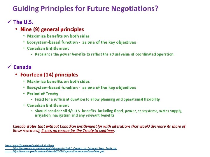 Guiding Principles for Future Negotiations? ü The U. S. • Nine (9) general principles