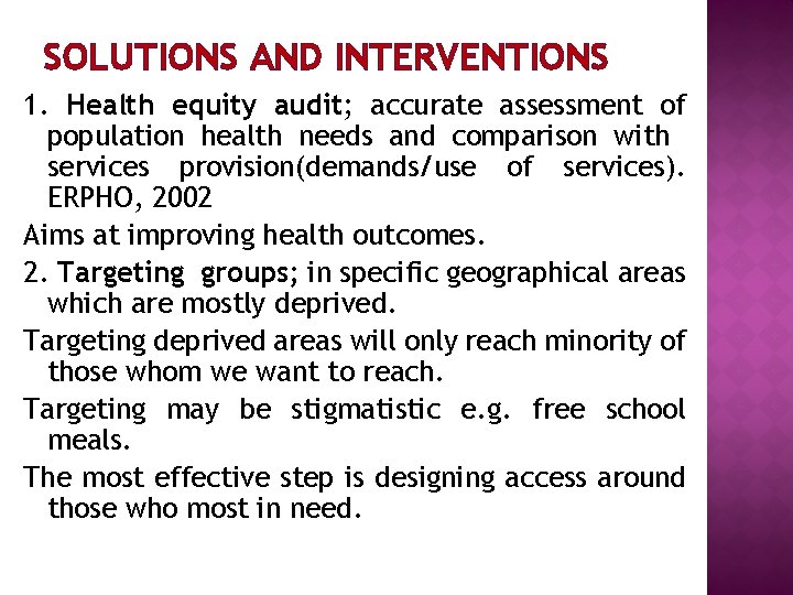SOLUTIONS AND INTERVENTIONS 1. Health equity audit; accurate assessment of population health needs and