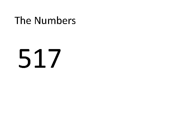 The Numbers 517 The Numbers 517