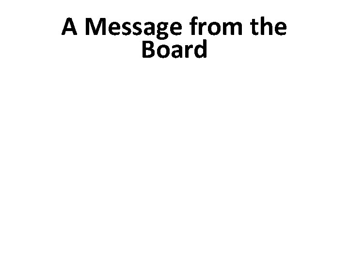 A Message from the Board 