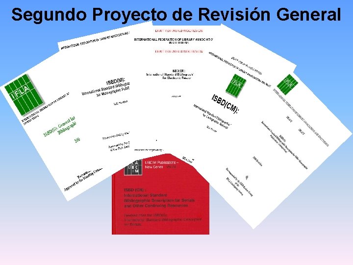 Segundo Proyecto de Revisión General 