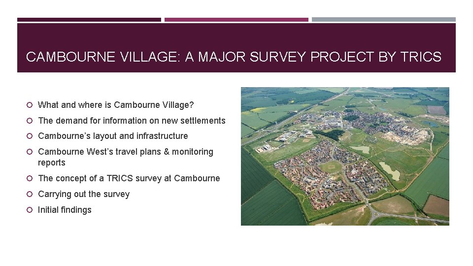 CAMBOURNE VILLAGE A MAJOR SURVEY PROJECT BY TRICS