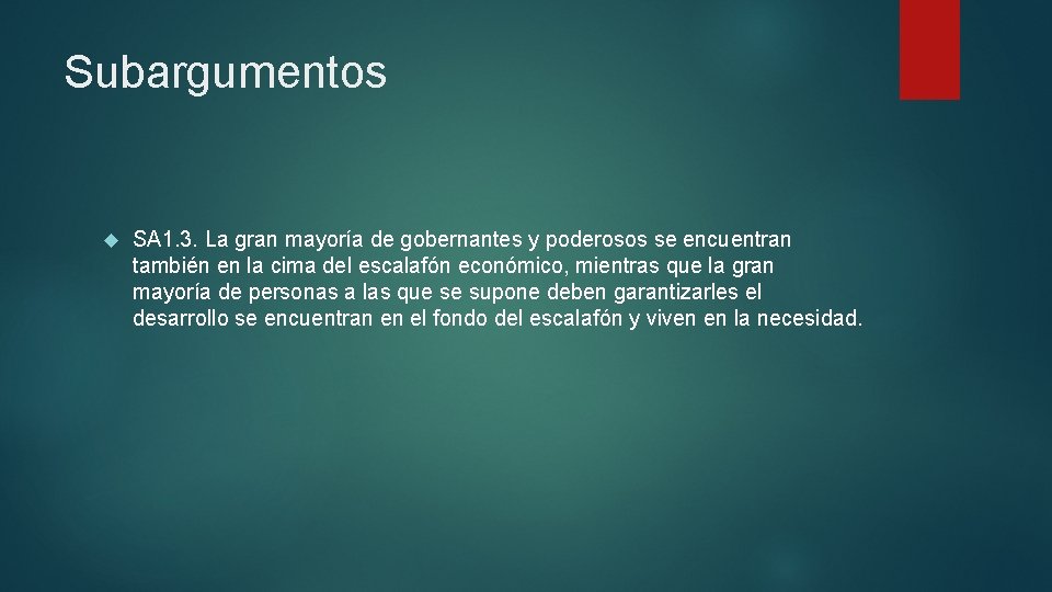 Subargumentos SA 1. 3. La gran mayoría de gobernantes y poderosos se encuentran también