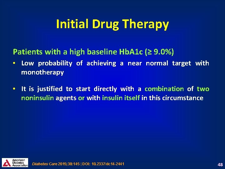 Initial Drug Therapy Patients with a high baseline Hb. A 1 c (≥ 9.