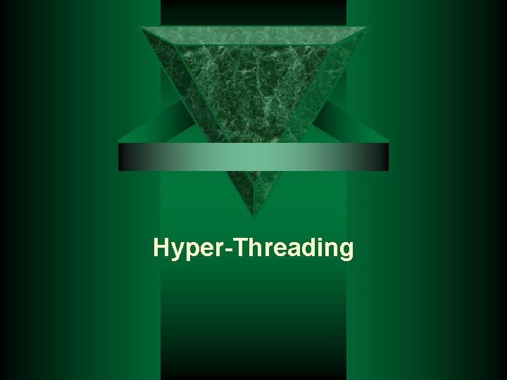 Hyper-Threading 