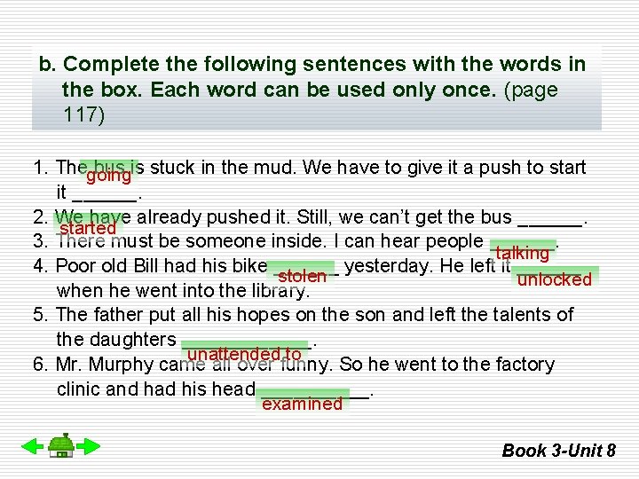 b. Complete the following sentences with the words in the box. Each word can