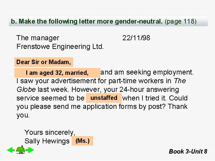 b. Make the following letter more gender-neutral. (page 118) The manager Frenstowe Engineering Ltd.