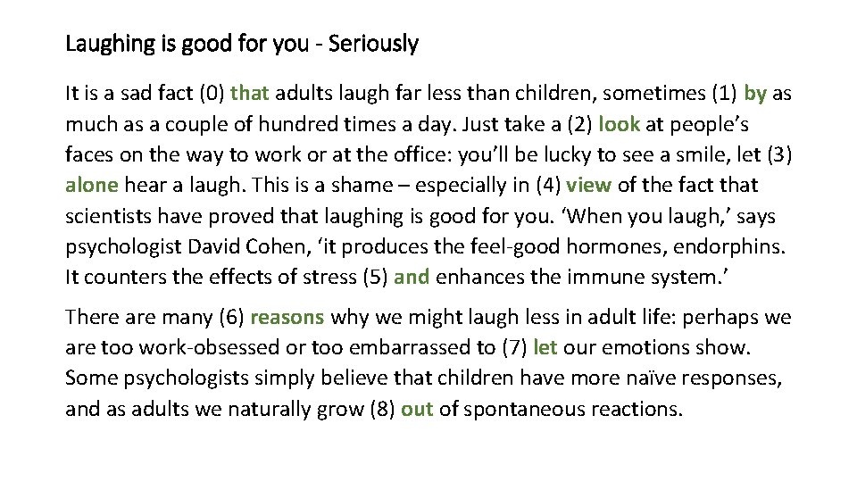 Laughing is good for you - Seriously It is a sad fact (0) that