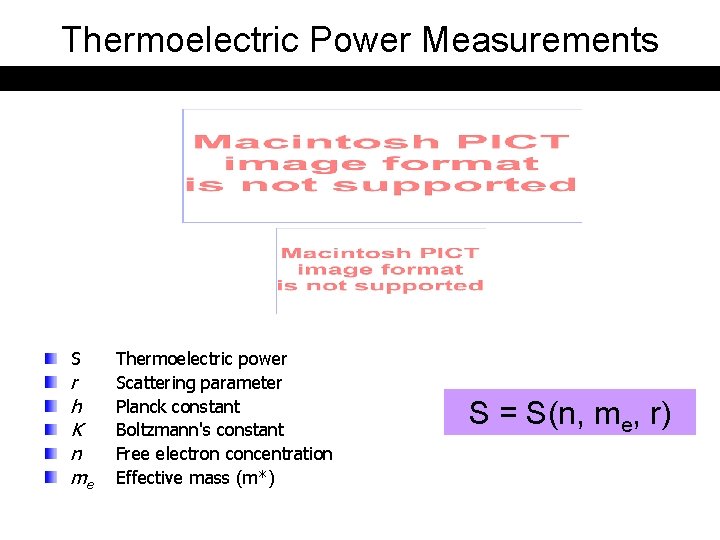 Thermoelectric Power Measurements S r h K n me Thermoelectric power Scattering parameter Planck