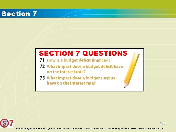 Section 7 SECTION 7 QUESTIONS 126 © 2012 Cengage Learning. All Rights Reserved. May