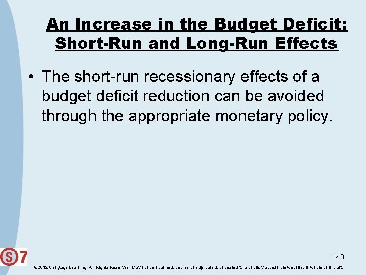 An Increase in the Budget Deficit: Short-Run and Long-Run Effects • The short-run recessionary
