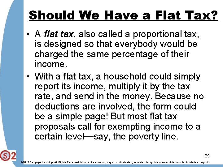 Should We Have a Flat Tax? • A flat tax, also called a proportional