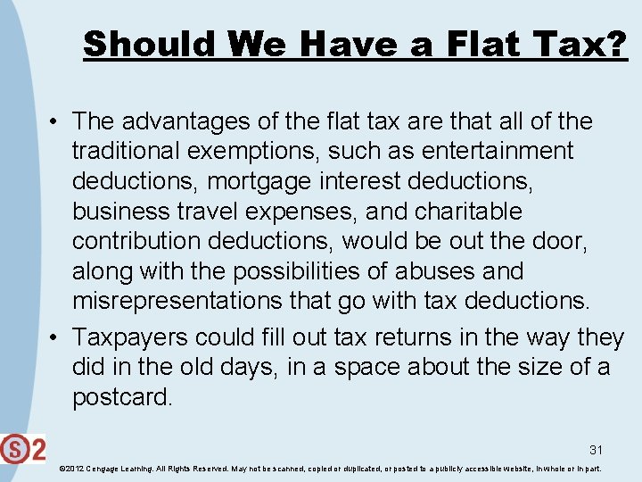 Should We Have a Flat Tax? • The advantages of the flat tax are