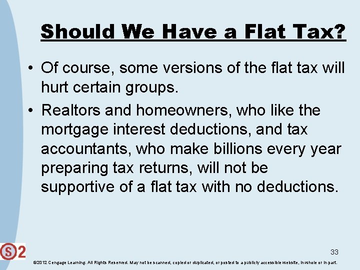 Should We Have a Flat Tax? • Of course, some versions of the flat