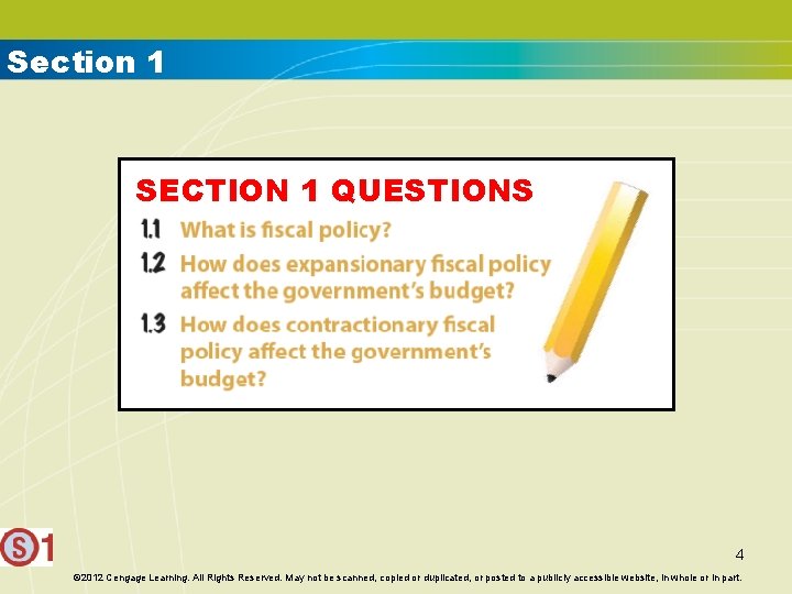 Section 1 SECTION 1 QUESTIONS 4 © 2012 Cengage Learning. All Rights Reserved. May