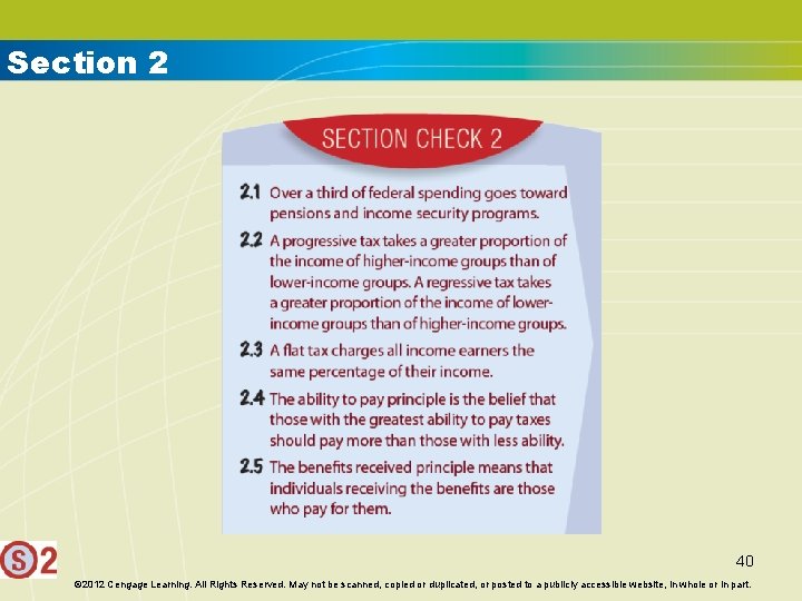 Section 2 40 © 2012 Cengage Learning. All Rights Reserved. May not be scanned,