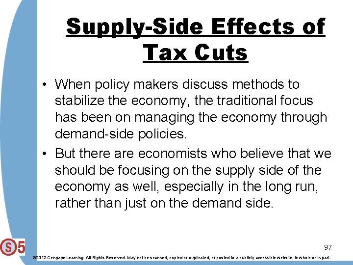 Supply-Side Effects of Tax Cuts • When policy makers discuss methods to stabilize the