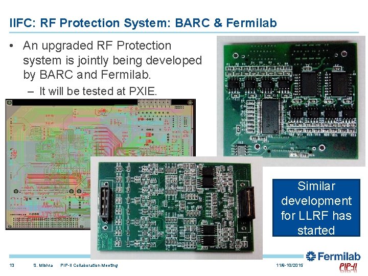 IIFC: RF Protection System: BARC & Fermilab • An upgraded RF Protection system is