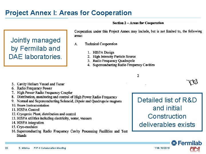 Project Annex I: Areas for Cooperation Jointly managed by Fermilab and DAE laboratories. Detailed