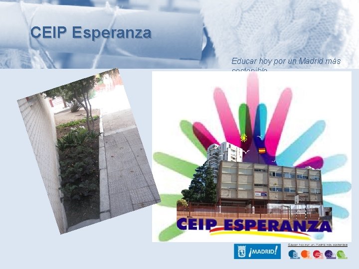 CEIP Esperanza Educar hoy por un Madrid más sostenible 