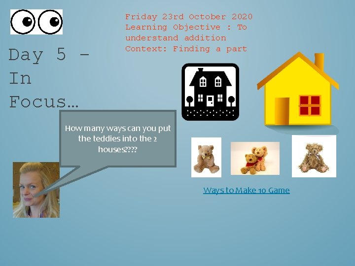 Day 5 In Focus… Friday 23 rd October 2020 Learning Objective : To understand