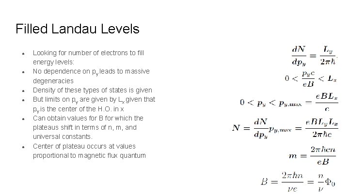 Filled Landau Levels ● ● ● Looking for number of electrons to fill energy