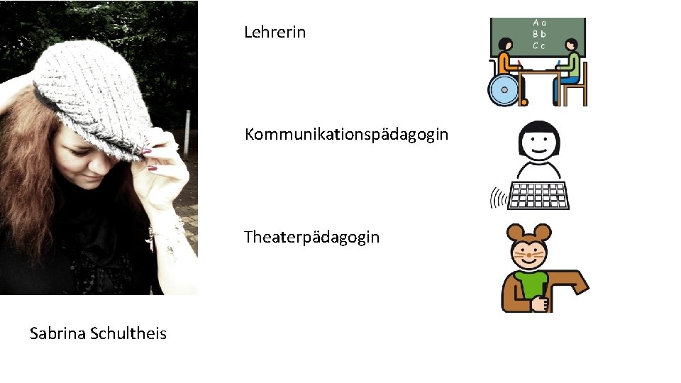 Lehrerin Kommunikationspädagogin Theaterpädagogin Sabrina Schultheis 