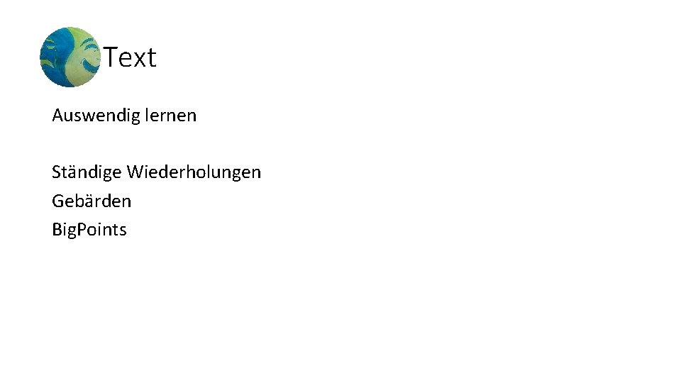 Text Auswendig lernen Ständige Wiederholungen Gebärden Big. Points 