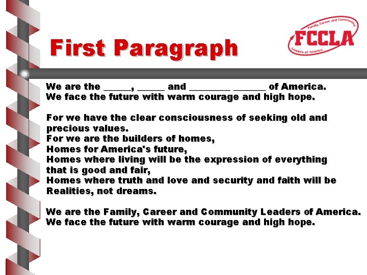 First Paragraph We are the ______, ______ and _______ of America. We face the