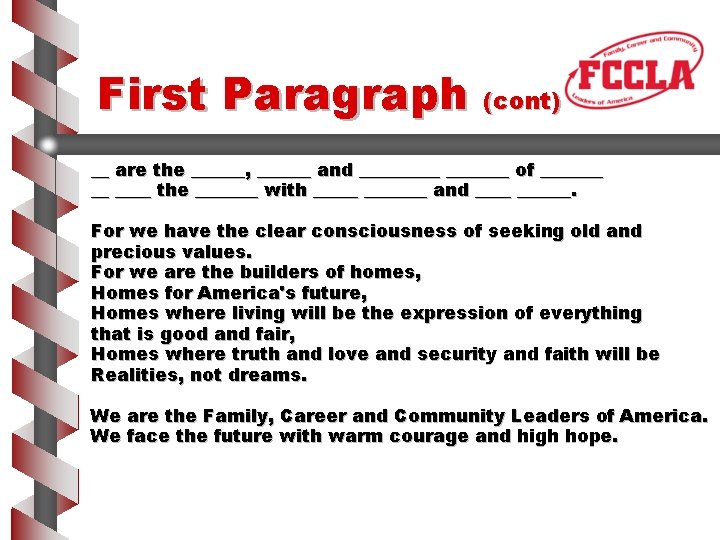 First Paragraph (cont) __ are the ______, ______ and _______ of _______ __ ____