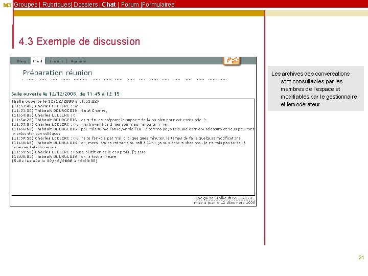 M 3 Groupes | Rubriques| Dossiers | Chat | Forum |Formulaires 4. 3 Exemple