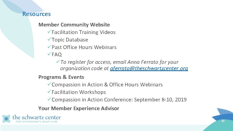 Resources Member Community Website üFacilitation Training Videos üTopic Database üPast Office Hours Webinars üFAQ