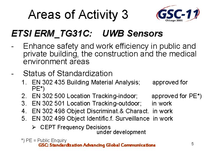 Areas of Activity 3 ETSI ERM_TG 31 C: - UWB Sensors Enhance safety and