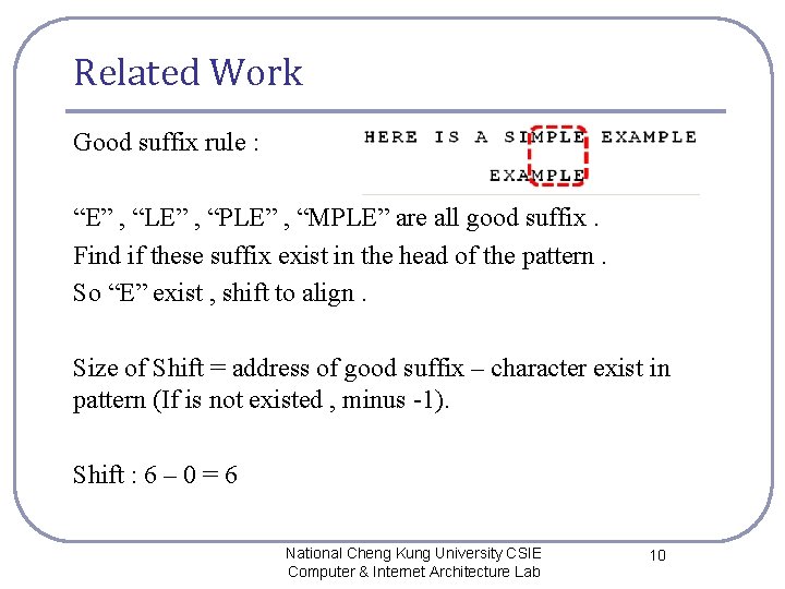 Related Work Good suffix rule : “E” , “LE” , “PLE” , “MPLE” are