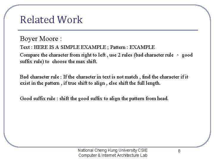 Related Work Boyer Moore : Text : HERE IS A SIMPLE EXAMPLE ; Pattern